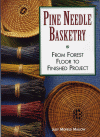 Pine Needle Basketry